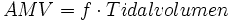  AMV = f \cdot Tidalvolumen 