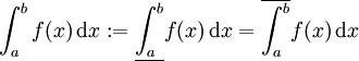 \int_a^bf(x)\,\mathrm dx:=\underline{\int_a^b}f(x)\,\mathrm dx=\overline{\int_a^b}f(x)\,\mathrm dx