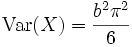 \operatorname{Var}(X) = \frac{b^2\pi^{2}}{6}