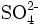 \mathrm{SO_4^{2\operatorname{-}}}