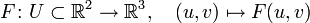 F\colon U \subset \R^2 \to \R^3, \quad (u,v) \mapsto F(u,v)