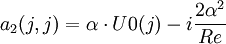 a_2(j,j)=\alpha\cdot U0(j)-i\frac{2\alpha^2}{Re}