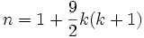 n = 1 + \frac{9}{2}k(k+1)