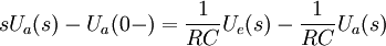  sU_a(s) - U_a(0-) = \frac{1}{RC}U_e(s) - \frac{1}{RC}U_a(s)