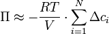 \Pi \approx -\frac{RT}{V} \cdot \sum^{N}_{i=1} \Delta c_i