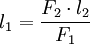 l_1 = \frac{F_2\cdot l_2}{F_1}