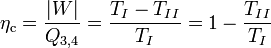 \eta_\mathrm{c} = \frac{\left| W \right|}{Q_{3,4}} = \frac{T_{I}-T_{II}}{T_{I}} = 1-\frac{T_{II}}{T_{I}}