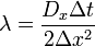  \lambda= \frac{D_x\Delta t}{2 \Delta x^2}