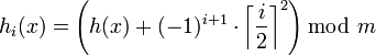 h_i(x) = \left(h(x) + (-1)^{i+1} \cdot \left\lceil\frac{i}{2}\right\rceil^2\right) \bmod~m