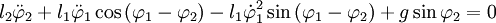 l_{2}\ddot{\varphi}_{2}+l_{1}\ddot{\varphi}_{1}\cos\left(\varphi_{1}-\varphi_{2}\right)-l_{1}\dot{\varphi}_{1}^{2}\sin\left(\varphi_{1}-\varphi_{2}\right)+g\sin\varphi_{2}=0