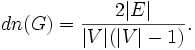 dn(G)=\frac{2|E|}{|V|(|V|-1)}.