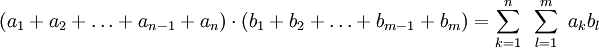  (a_1 + a_2 + \ldots + a_{n-1} + a_n) \cdot (b_1 + b_2 + \ldots + b_{m-1} + b_m) = \sum_{k=1}^n~\sum_{l=1}^m~a_kb_l 