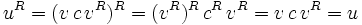 u^R = (v\,c\,v^R)^R =(v^R)^R\,c^R\,v^R = v\,c\,v^R = u