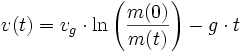 v(t) = v_{g} \cdot \ln \left(\frac{m(0)}{m(t)}\right) - g \cdot t
