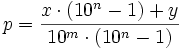 p = \frac{x \cdot \left(10^n-1\right) + y}{10^m \cdot \left(10^n - 1\right)}