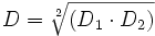 D = \sqrt[2]{(D_1 \cdot D_2)}