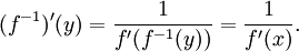 (f^{-1})'(y) = \frac{1}{f'(f^{-1}(y))} = \frac{1}{f'(x)}.