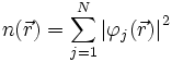 n(\vec{r}) = \sum_{j=1}^N{\left|{\varphi_j(\vec{r})}\right|^2}