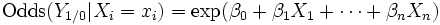 \mathrm{Odds}(Y_{1/0}|X_i=x_i)=\exp(\beta_0+\beta_1 X_1+\dots+\beta_n X_n)