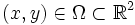 (x,y) \in \Omega \subset \mathbb{R}^2