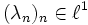 (\lambda_n)_n \in \ell^1