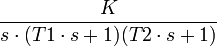 \frac K{s\cdot (T1\cdot s+1)(T2\cdot s+1)}