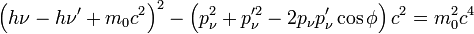 \left(h\nu-h\nu'+m_0c^2\right)^2-\left(p_\nu^2+p^{\prime 2}_\nu-2p_\nu p'_\nu \cos \phi\right)c^2=m_0^2c^4