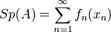 Sp(A) = \sum_{n=1}^\infty f_n(x_n)