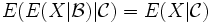 E(E(X|\mathcal{B})|\mathcal{C}) = E(X|\mathcal{C})