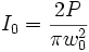  I_0 = \frac{2 P}{\pi w_0^2} 