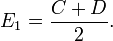 E_1 = \frac{C+D}{2}.