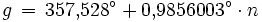 g \, = \, 357{,}528^\circ + 0{,}9856003^\circ \cdot n