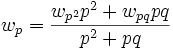  w_p = \frac {w_{p^2}p^2 + w_{pq}pq } {p^2 + pq} 