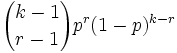 {{k-1} \choose {r-1}} p^r(1-p)^{k-r}