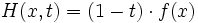 H(x,t) = (1-t) \cdot f(x)