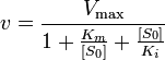  v = \frac{V_{\max}}{1 + \frac{K_m}{[S_0]} + \frac{[S_0]}{K_i}} 