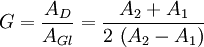 G = \frac{A_D}{A_{Gl}} = \frac{A_2 + A_1}{2\,\left( A_2 - A_1 \right) }