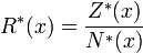 R^*(x)=\frac{Z^*(x)}{N^*(x)}