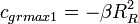 c_{grmax1}=-\beta R_R^2