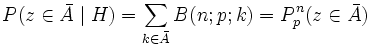 P(z \in \bar A \mid H) = \sum_{k \in \bar A} B(n; p; k) = P_p^n(z \in \bar A)