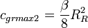 c_{grmax2}=\frac{\beta}{8}R_R^2