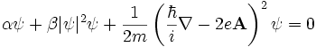  \alpha \psi + \beta |\psi|^2 \psi + \frac{1}{2m} \left(\frac{\hbar}{i}\nabla - 2e\mathbf{A} \right)^2 \psi = 0 
