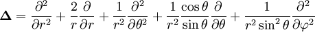 \mathbf{\Delta} = 
    \frac{\partial^2}{\partial r^2} + \frac{2}{r}\frac{\partial}{\partial r} 
  + \frac{1}{r^2}\frac{\partial^2}{\partial \theta^2} + \frac{1}{r^2}\frac{\cos \theta}{\sin \theta}\frac{\partial}{\partial \theta} 
  +\frac{1}{r^2\sin^2\theta}\frac{\partial^2}{\partial\varphi^2} 