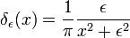 \delta_{\epsilon}(x)=\frac{1}{\pi}\frac{\epsilon}{x^{2}+\epsilon^{2}}