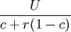  \frac{U}{c+r(1-c)} 