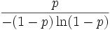 \frac{p}{-(1-p)\ln(1-p)}