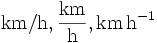 \mathrm{km/h, \frac{km}{h}, km\, h^{-1}}
