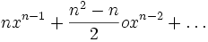  nx^{n-1} + \frac {n^2 - n} {2} o x^{n-2} + \dots 