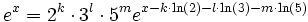 e^x = 2^k \cdot 3^l \cdot 5^m e^{x-k \cdot \ln(2)-l \cdot \ln(3)-m \cdot \ln(5)}