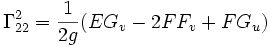 \Gamma^2_{22} = \frac{1}{2g} (E G_v - 2 F F_v + F G_u)